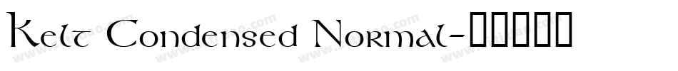 Kelt Condensed Normal字体转换